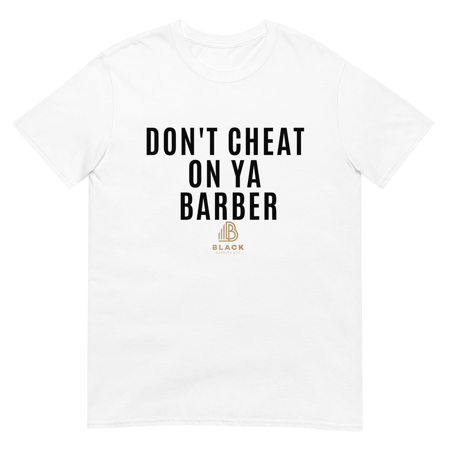 Don't Cheat Short-Sleeve Unisex T - Shirt - White